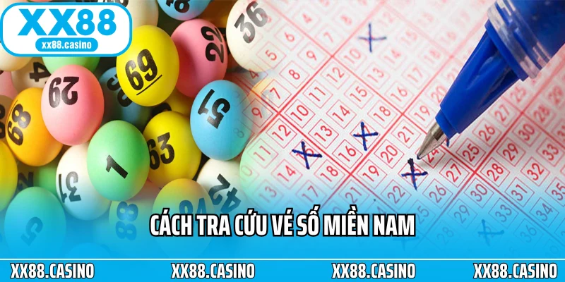 Cách tra cứu vé số miền Nam Cách tra cứu vé số miền Nam