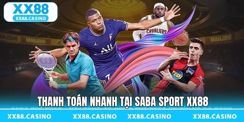 Saba Sports XX88 có tốc độ trả thưởng nhanh chóng Saba Sports XX88 có tốc độ trả thưởng nhanh chóng